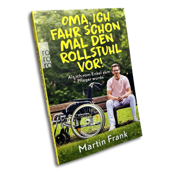 Buch "Oma, ich fahr schon mal den Rollstuhl vor!"