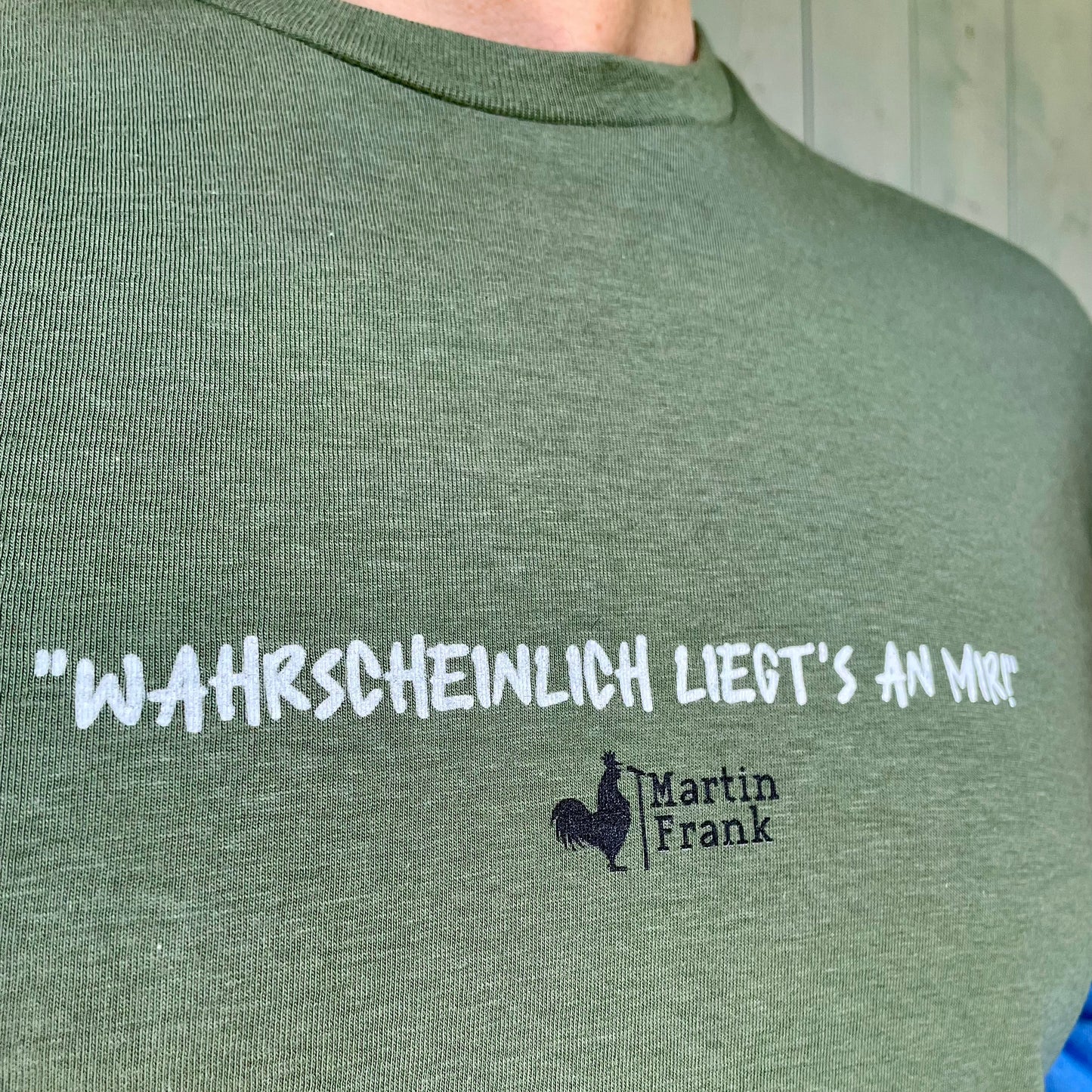 Unisex T-Shirt "Wahrscheinlich liegt's an mir!"